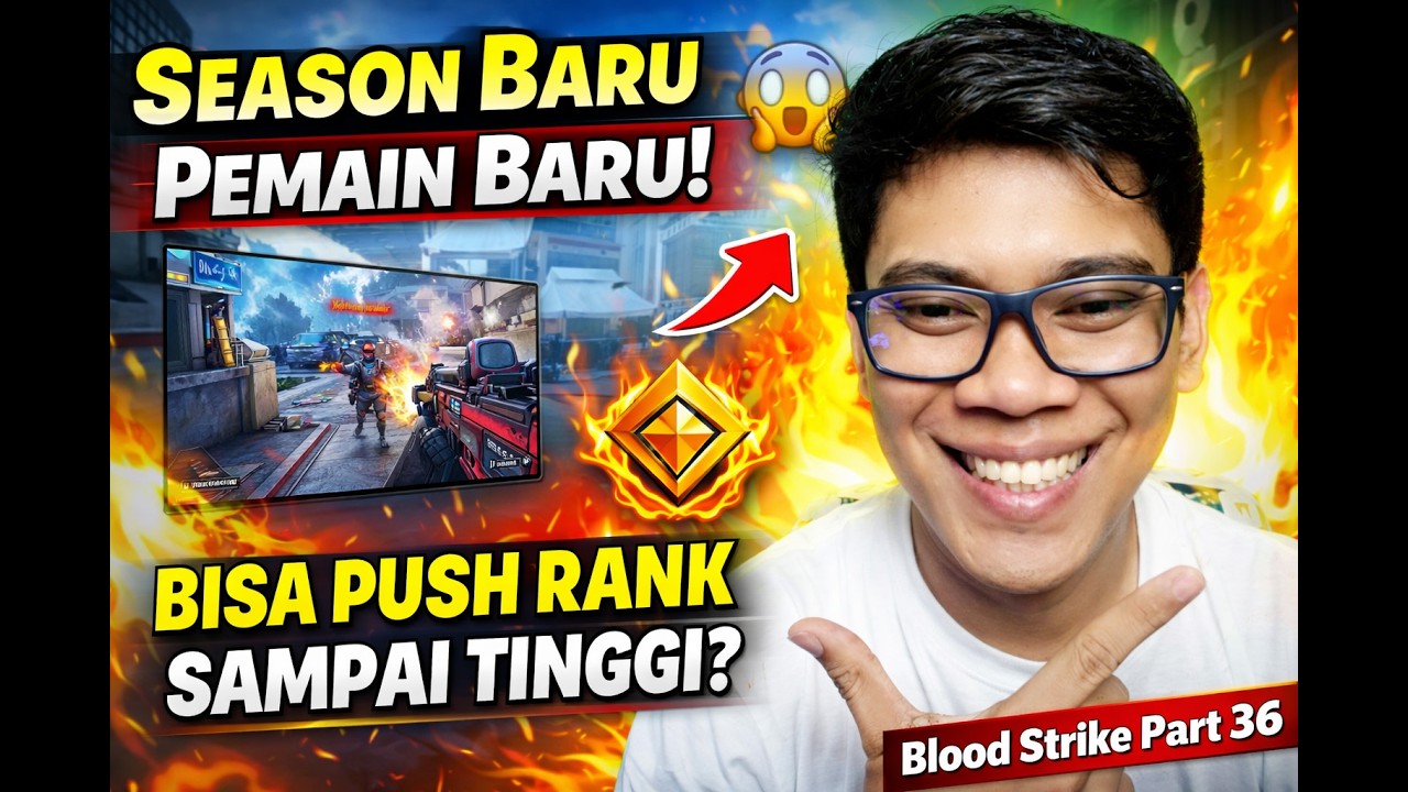 Season Baru, Pemain Baru! Bisa Push Rank Sampai Tinggi? 🔥 | Blood Strike Part 36
