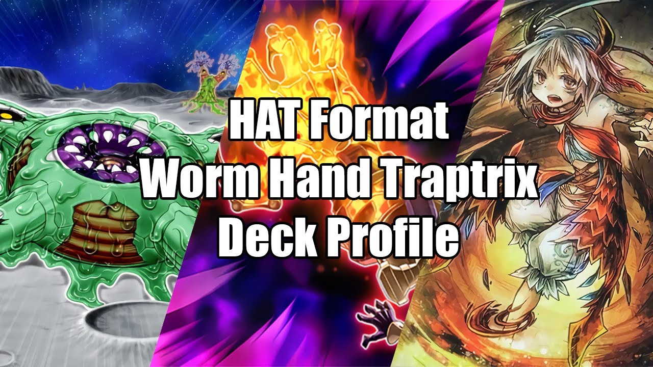Worm Traptrix Hand HAT Format Rogue Deck Profile
