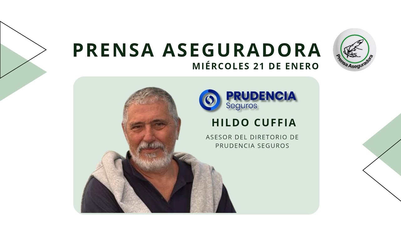 ✍️ PRENSA ASEGURADORA - 🎙️HILDO CUFFIA (PRUDENCIA SEGUROS)