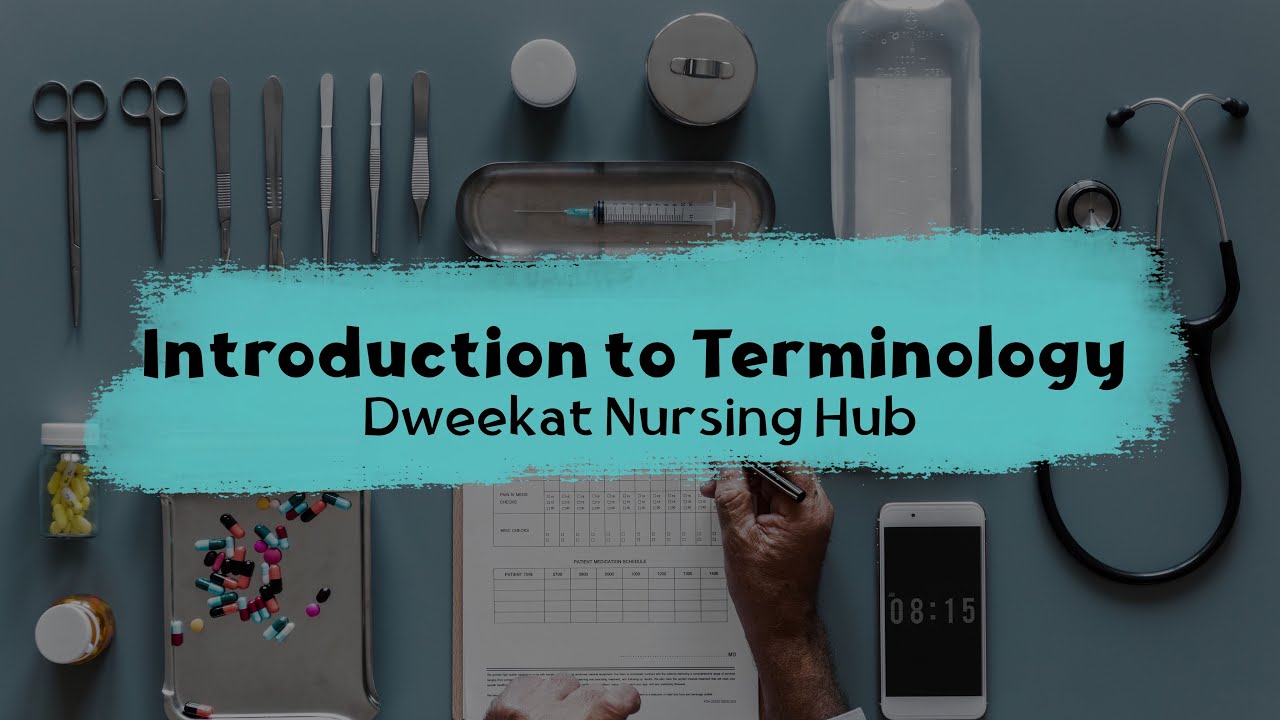Medical Terminology Introduction | مقدمة في المصطلحات الطبية لطلاب التمريض