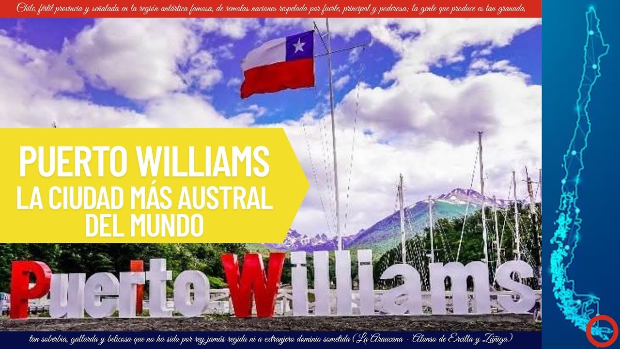 PUERTO WILLIAMS LA CIUDAD M&Aacute;S AUSTRAL DEL MUNDO