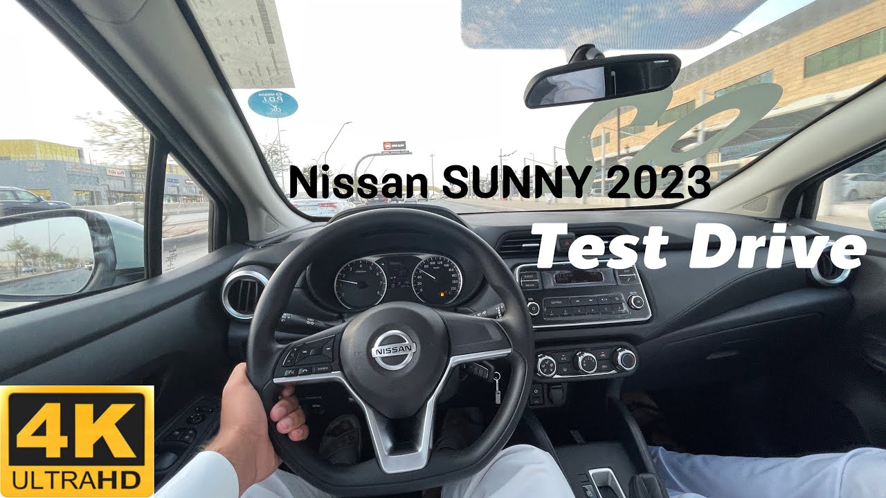 NISSAN SUNNY 2023 TEST DRIVE 4K |نيسان صني | POV | TheCars IDrive