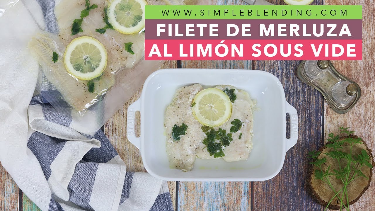 FILETE DE MERLUZA AL LIMÓN SOUS VIDE | Merluza a baja temperatura | Cocción al vacío