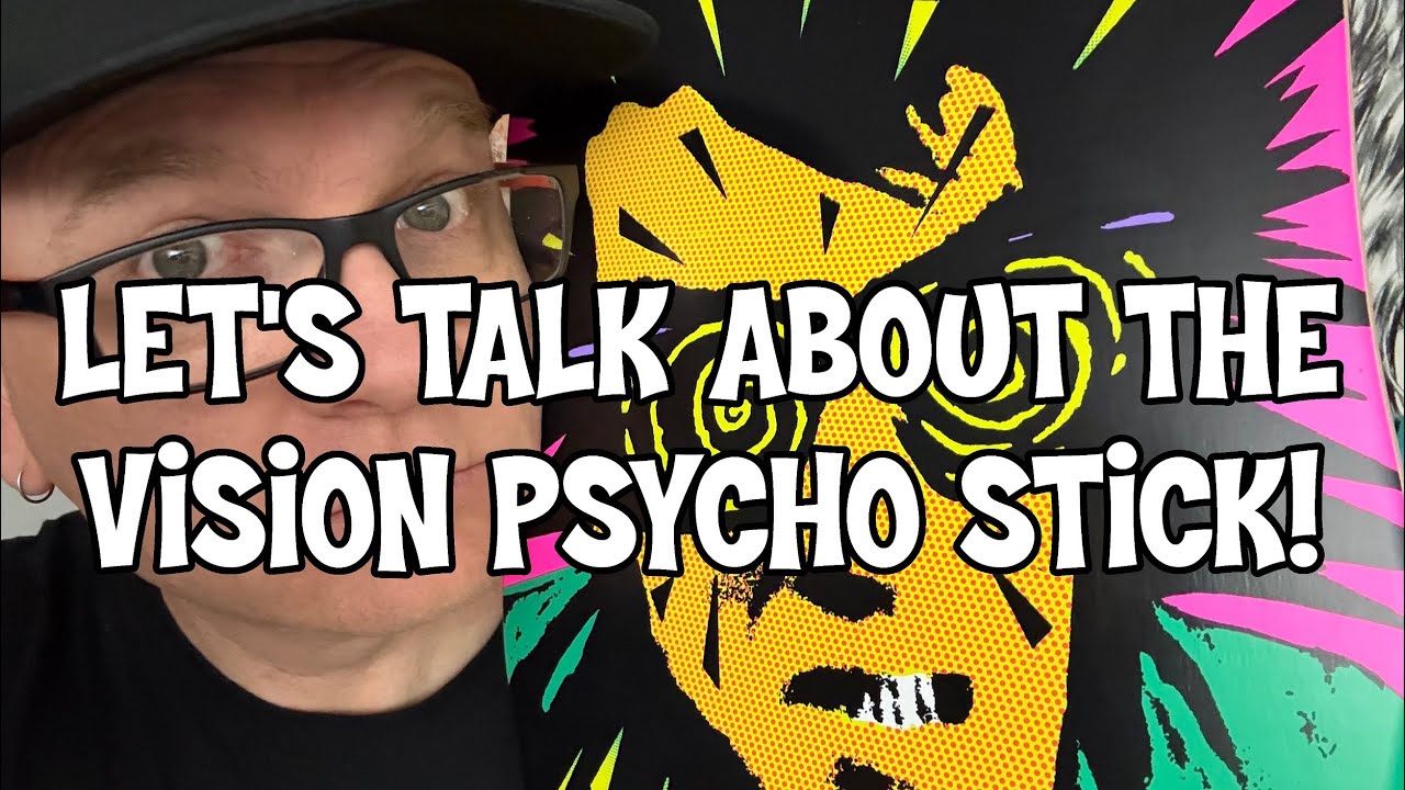 LET'S TALK ABOUT THE VISION PSYCHO STICK! #Skateboarding #skatevideos #VisionStreetWear #PsychoStick