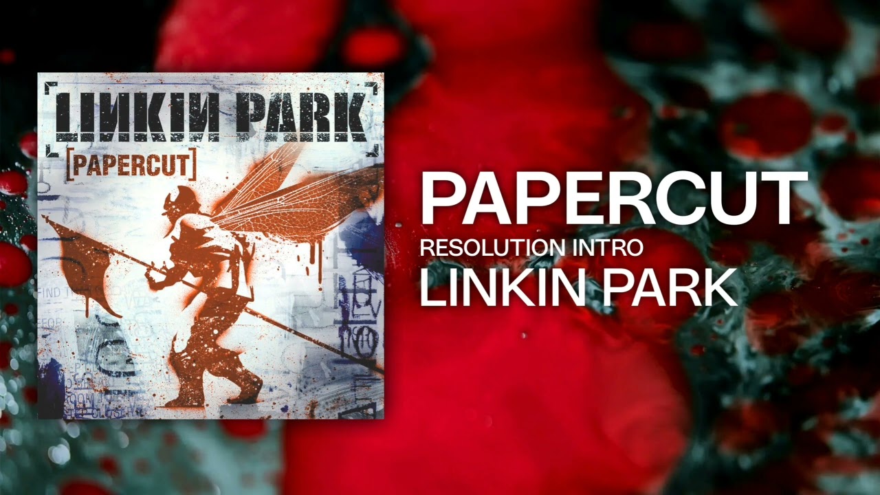 Linkin Park - Papercut (Resolution Intro) STUDIO VERSION