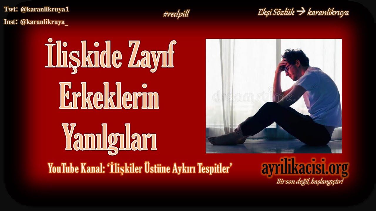 İlişkide Zayıf Erkeklerin Yanılgıları