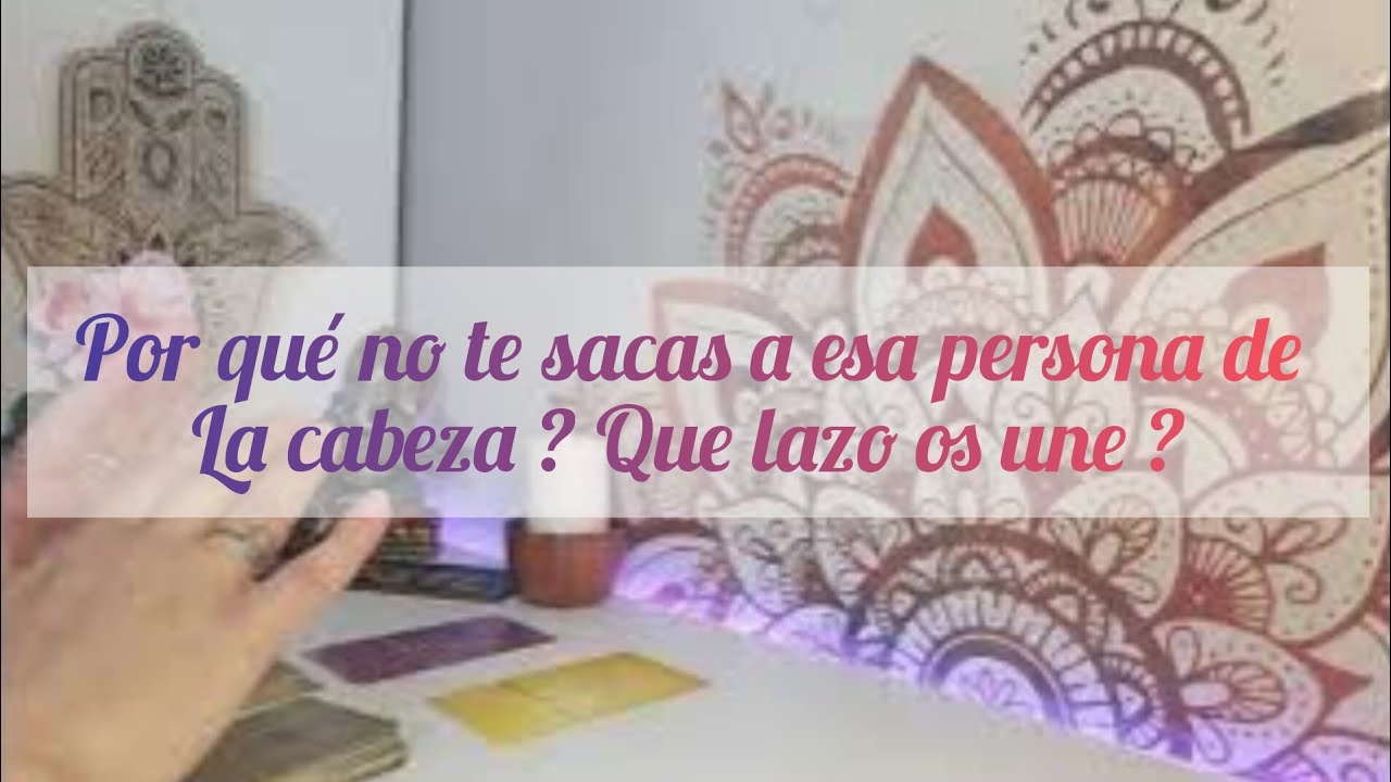 Por qué no logras sacar a esa persona de la cabeza ? Cuál es el lazo tan fuerte que os une ? 