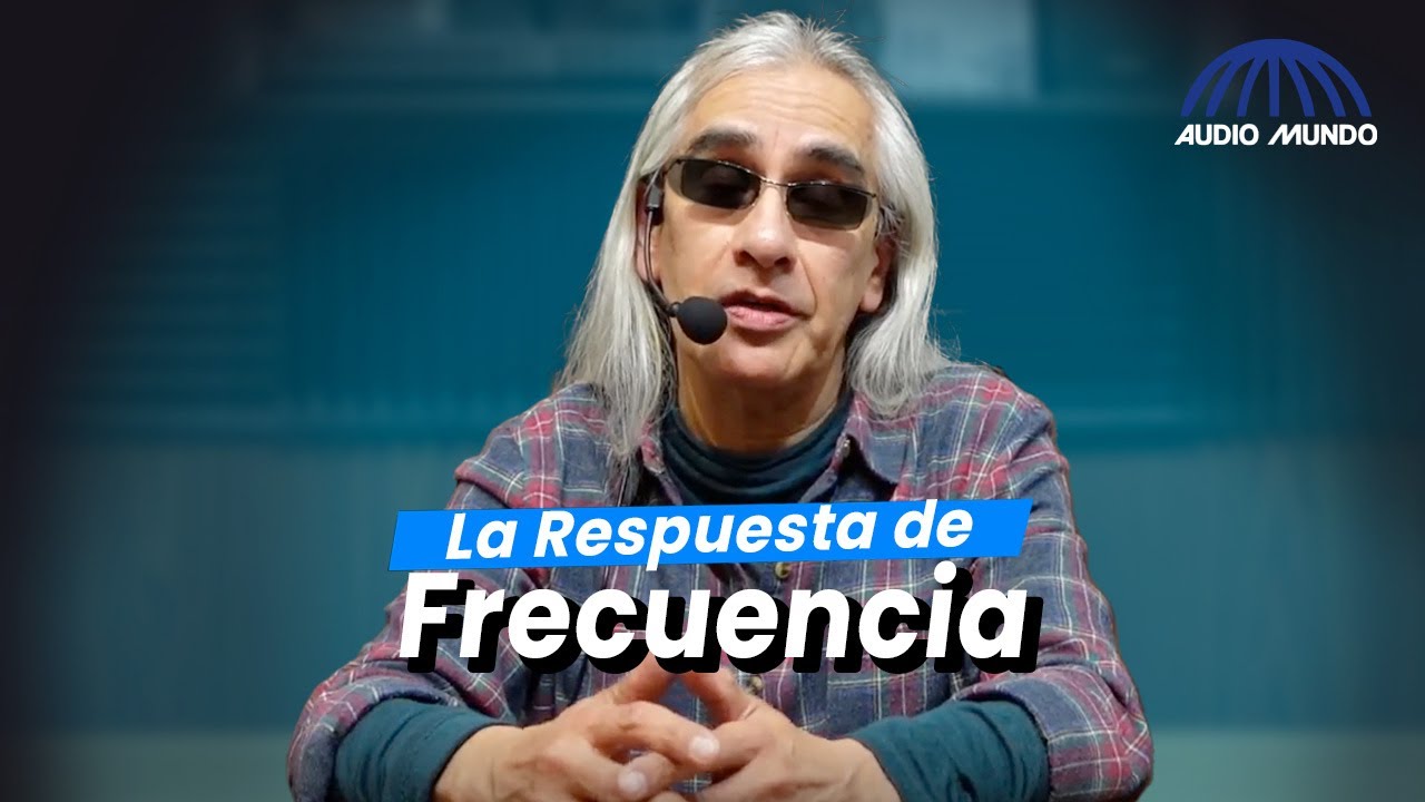 Conceptos Audio y Video : La respuesta de frecuencia - Parte 10