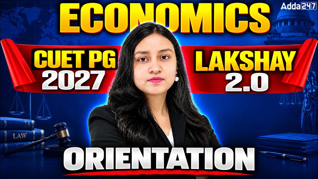 CUET PG Economics 2027 | LAKSHAY 2.0 Batch | Orientation Class