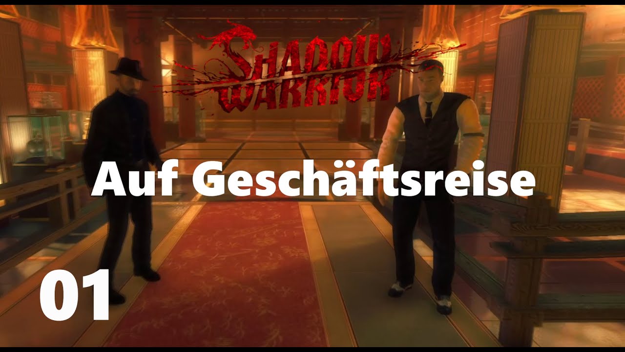 Shadow Warrior [#01] - Auf Gesch&auml;ftsreise