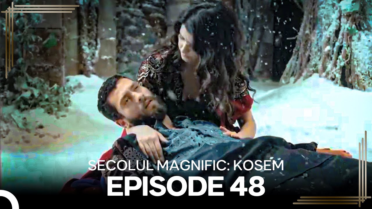 Secolul Magnific: Kosem | Episode 48