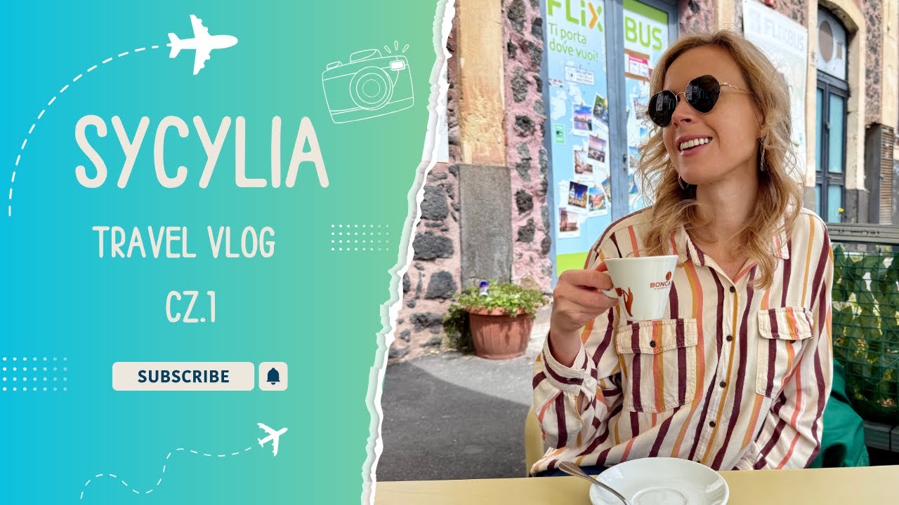 SYCYLIA  Travel Vlog cz.1   -   Syrakuzy, Taormina i Giardini Naxos