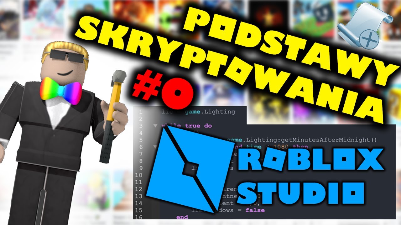 JAK NAUCZYĆ SIĘ SKRYPTOWAĆ W ROBLOX? | PODSTAWY SKRYPTOWANIA W ROBLOX STUDIO #0 - TWORZENIE GIER