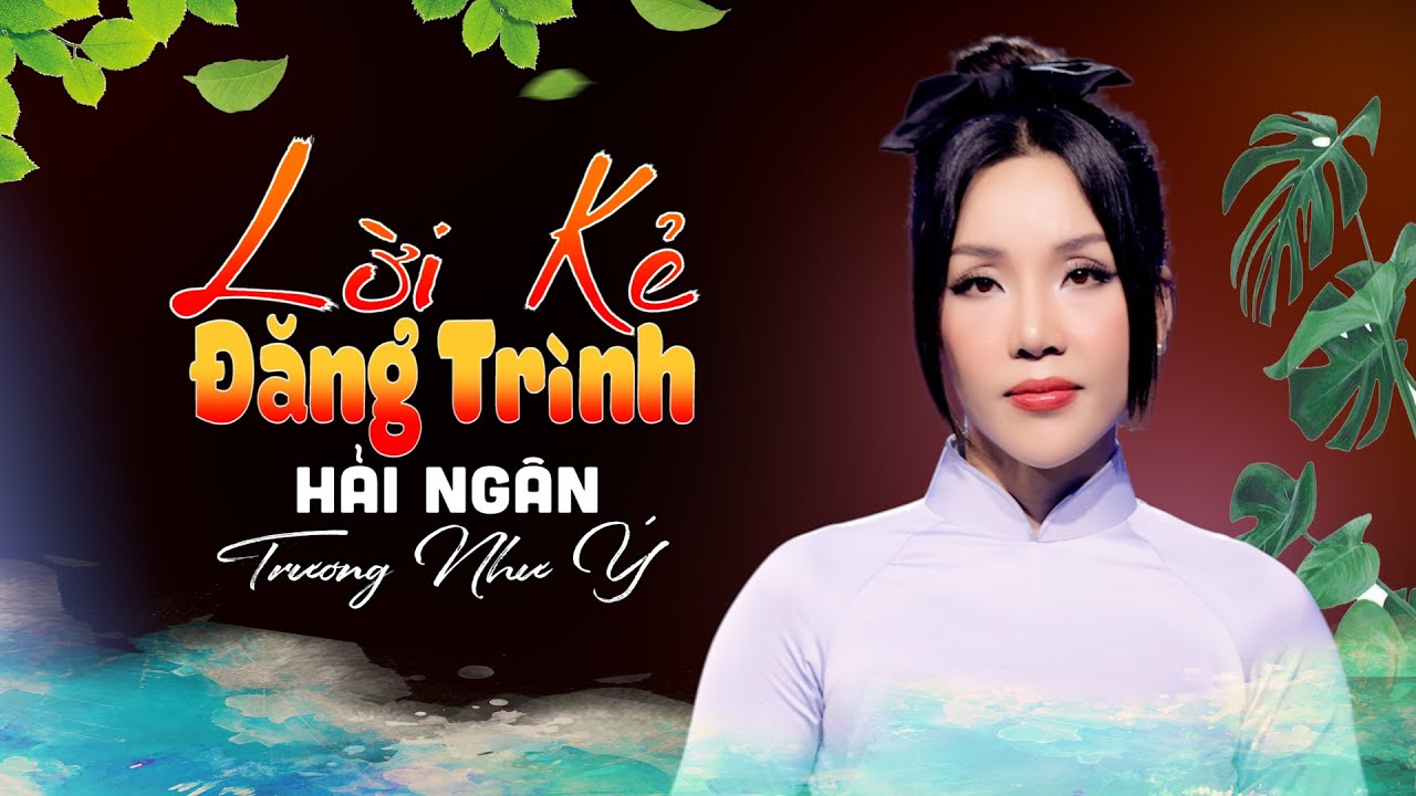 Tuyệt Phẩm - Lời Kẻ Đăng Trình - Hải Ngân ( Á quân Tỏa Sáng Sao Đôi THVL) || Bolero Việt Nam.