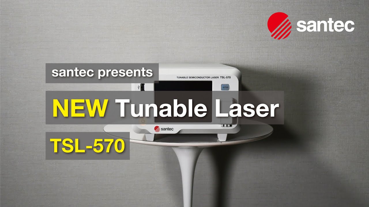 santec NEW Tunable Laser  TSL-570
