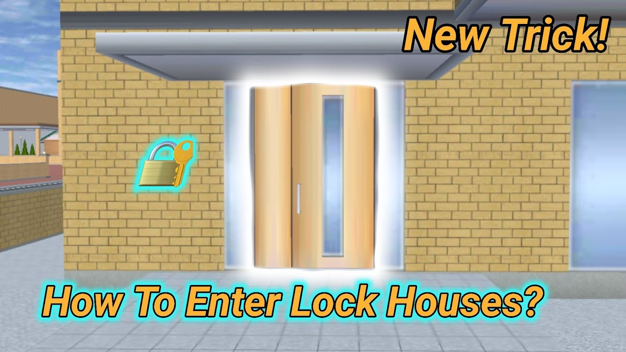 How To Enter Lock Houses In Sakura School Simulator Tutorial