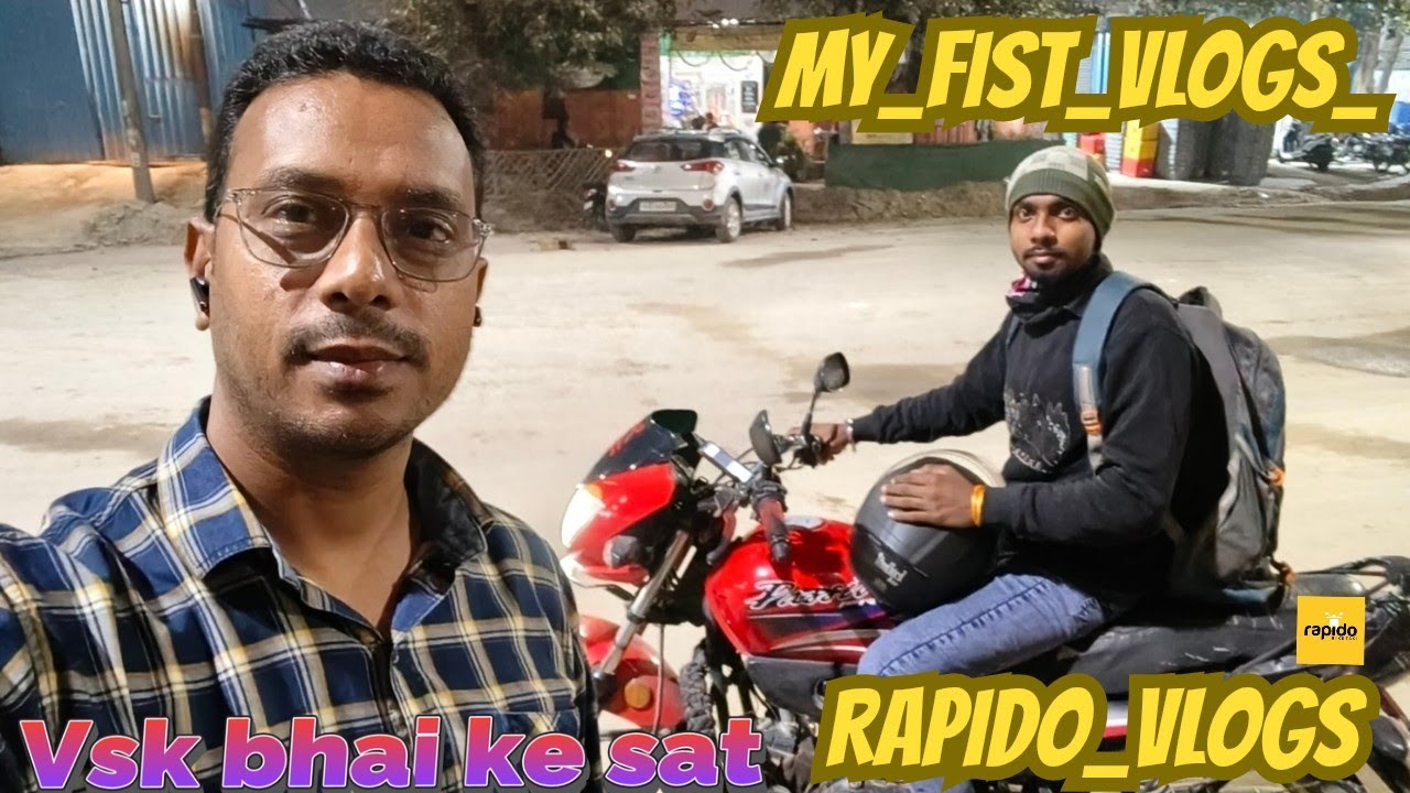 My first vlogs vsk hai ke sath ❤️ rapido bike taxi