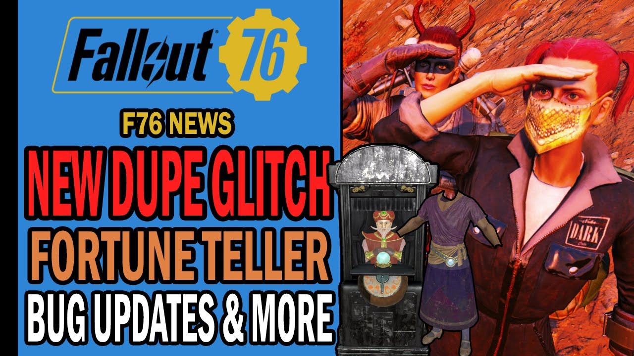 New DUPE Glitch, Fortune Teller Machine, Bug Updates, Community Events & More | Fallout 76 News