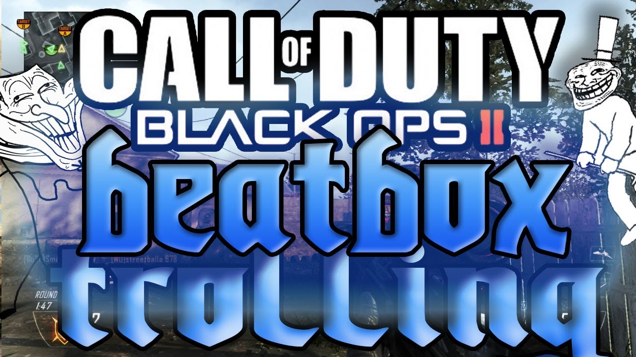 ТЫ ОТСТОЙ В БИТБОКСЕ!!! - Битбокс-троллинг #3 (BLACK OPS 2)