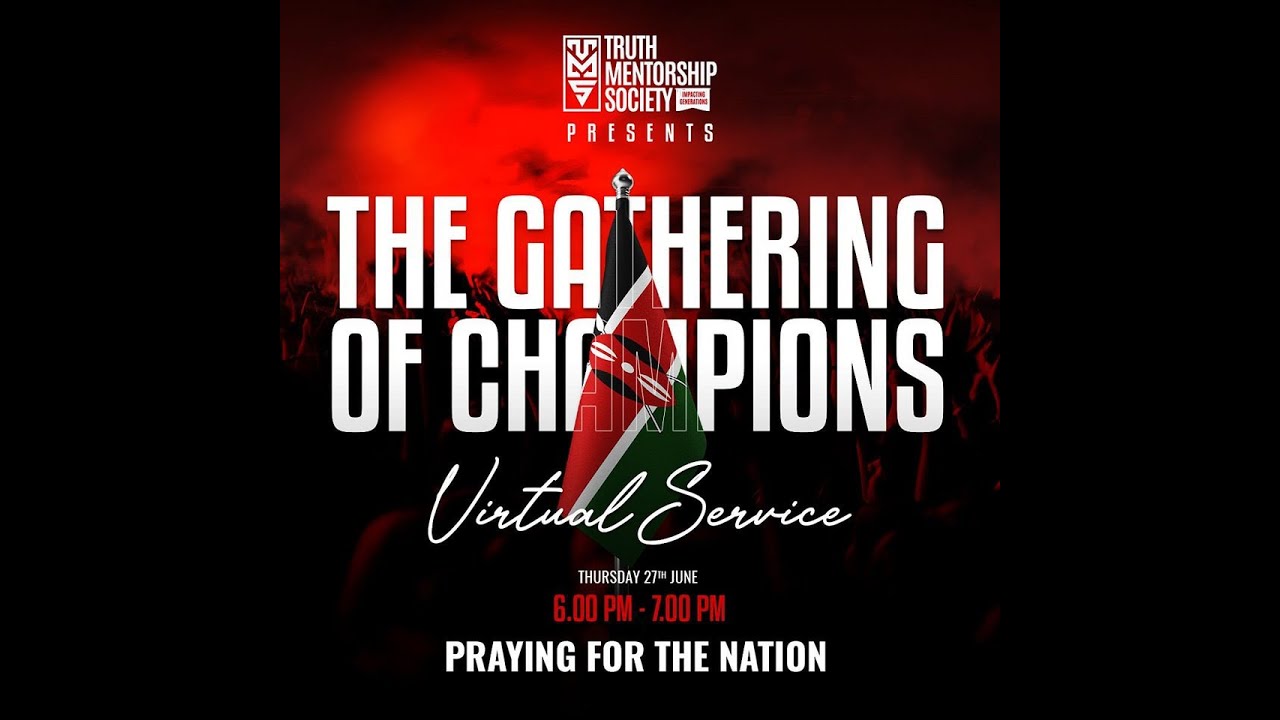 THE GATHERING OF CHAMPIONS PRAYER SERVICE || PASTOR T MWANGI  || 27.06.2024
