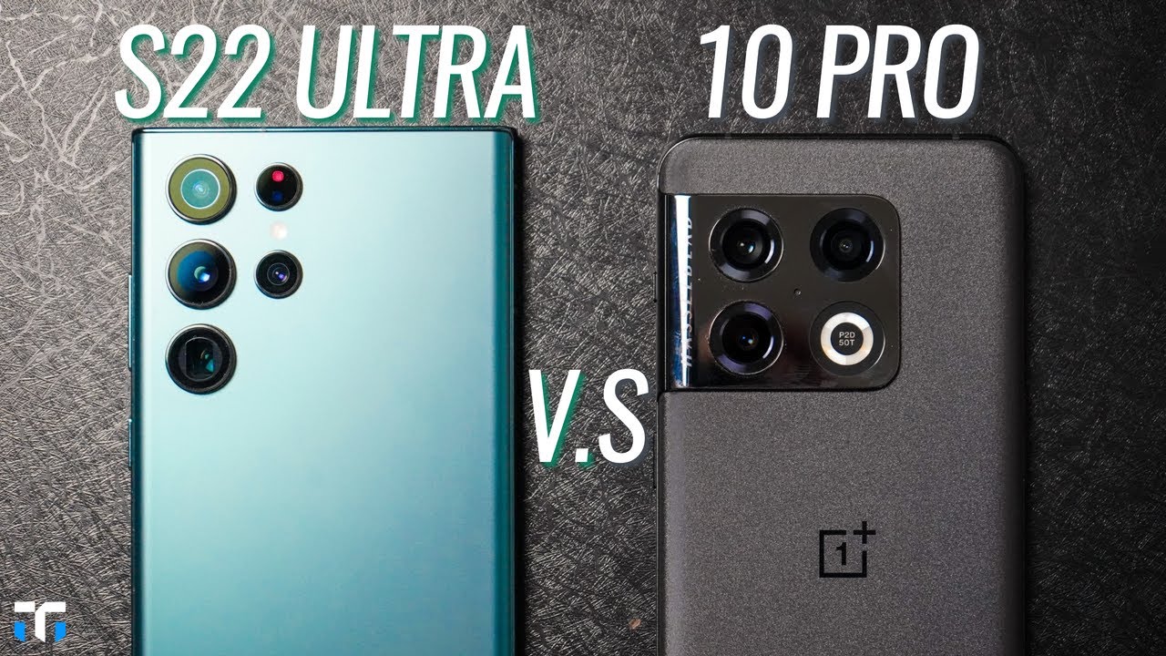 Samsung Galaxy S22 Ultra VS OnePlus 10 Pro: Ultra or Pro?