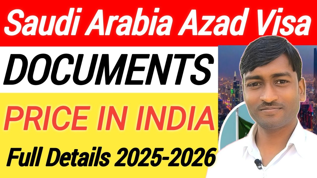 ✅ Saudi Arabia Azad Visa Documents & price in India | Full Details 2025-20256