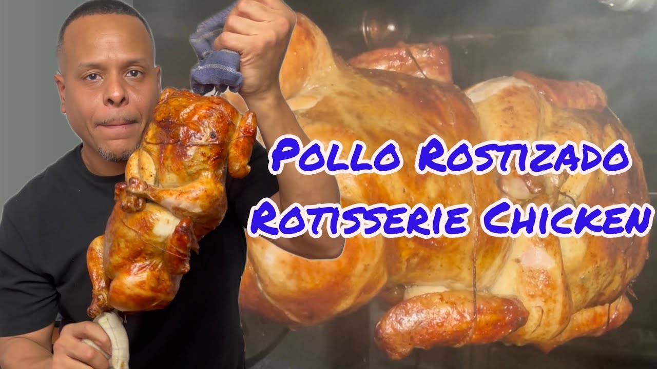Home cooked Rotisserie Chicken / Pollo Rostizado en casa 