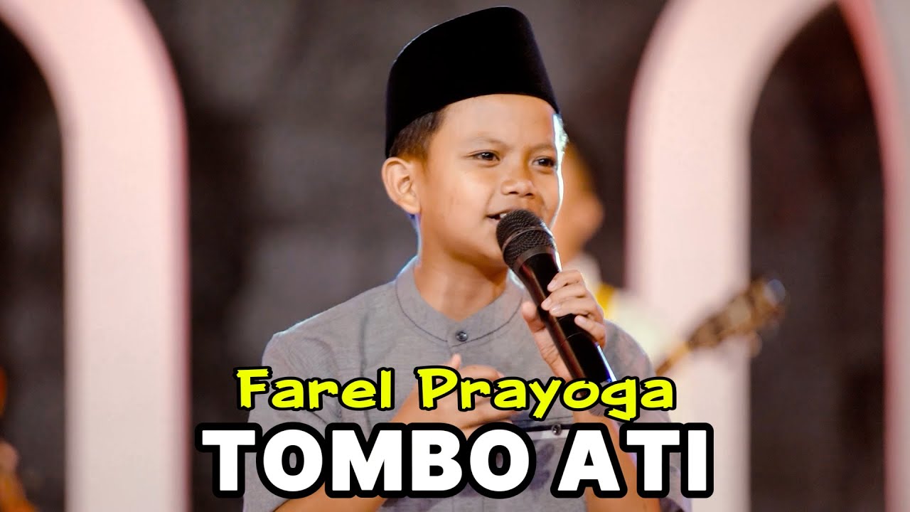 Tombo Ati - Farel Prayoga - Sholawat Terbaru