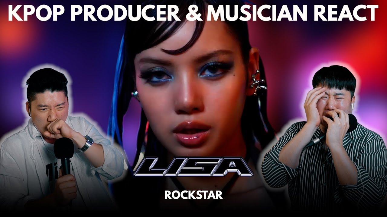 Musicians react & review ♡ LISA - ROCKSTAR (MV)