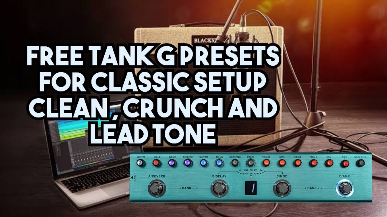 Free! Tank G preset Set 1 - Classic (stock amp IR)