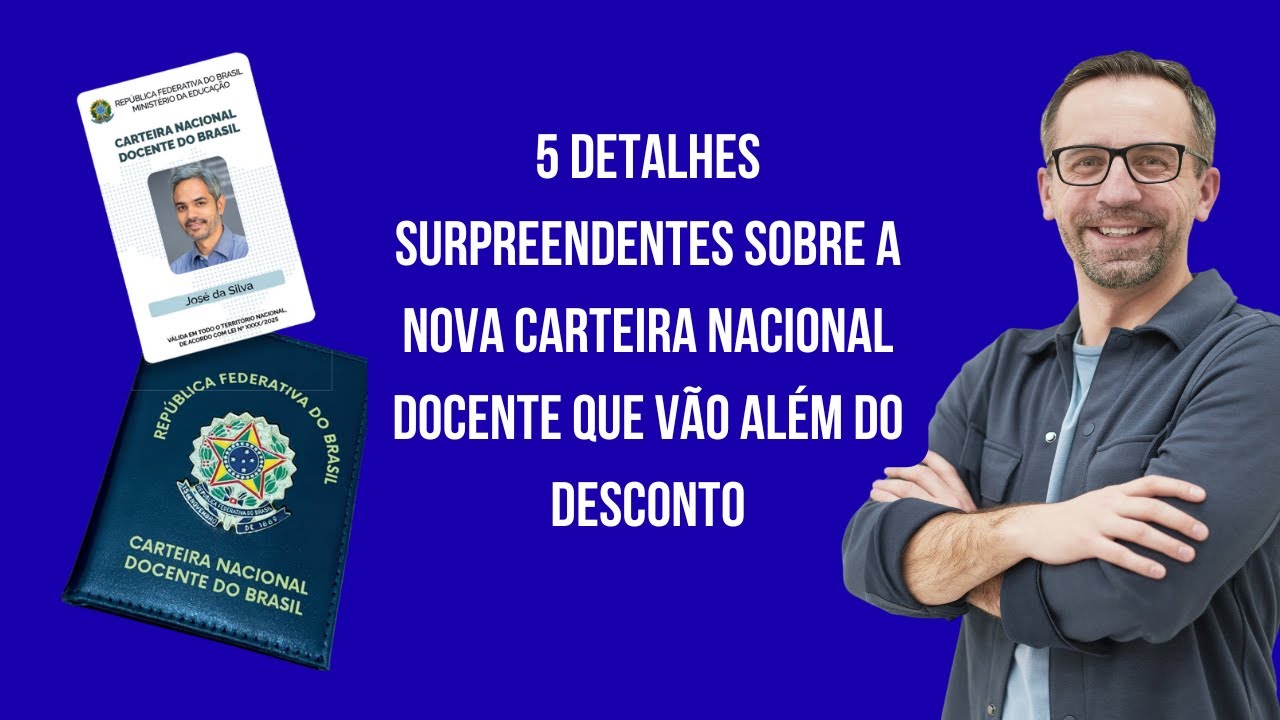 Carteira Nacional Docente: 5 Verdades Que Todo Professor Precisa Saber
