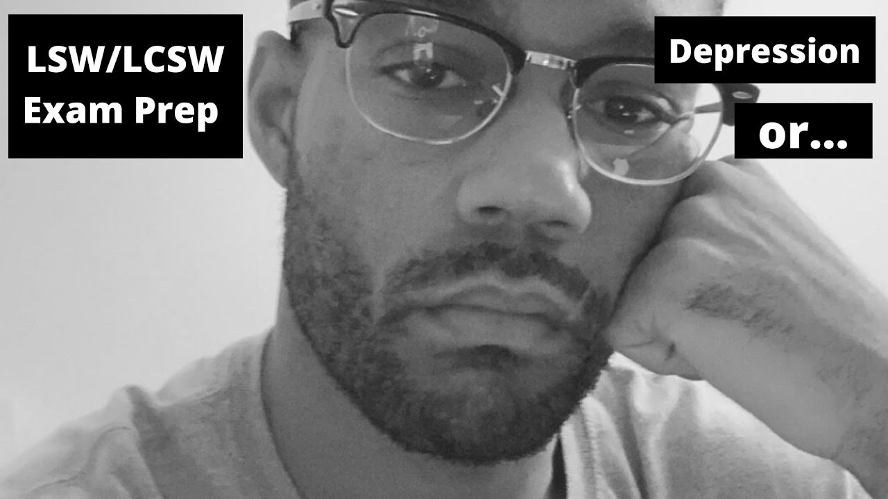 LSW/LCSW Exam Prep | Depression