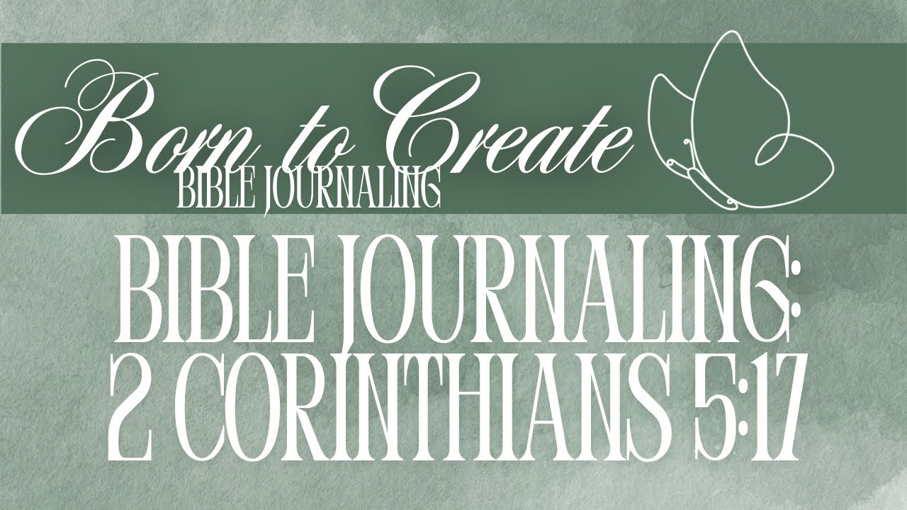 Bible Journaling on a Budget! ✂️ Dollar Tree Supplies & 2 Corinthians 5:17