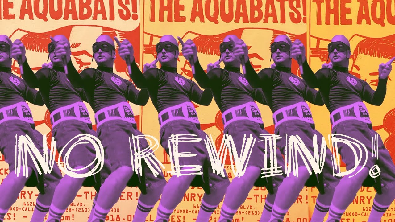 No Rewind! Music Video - The Aquabats! From 