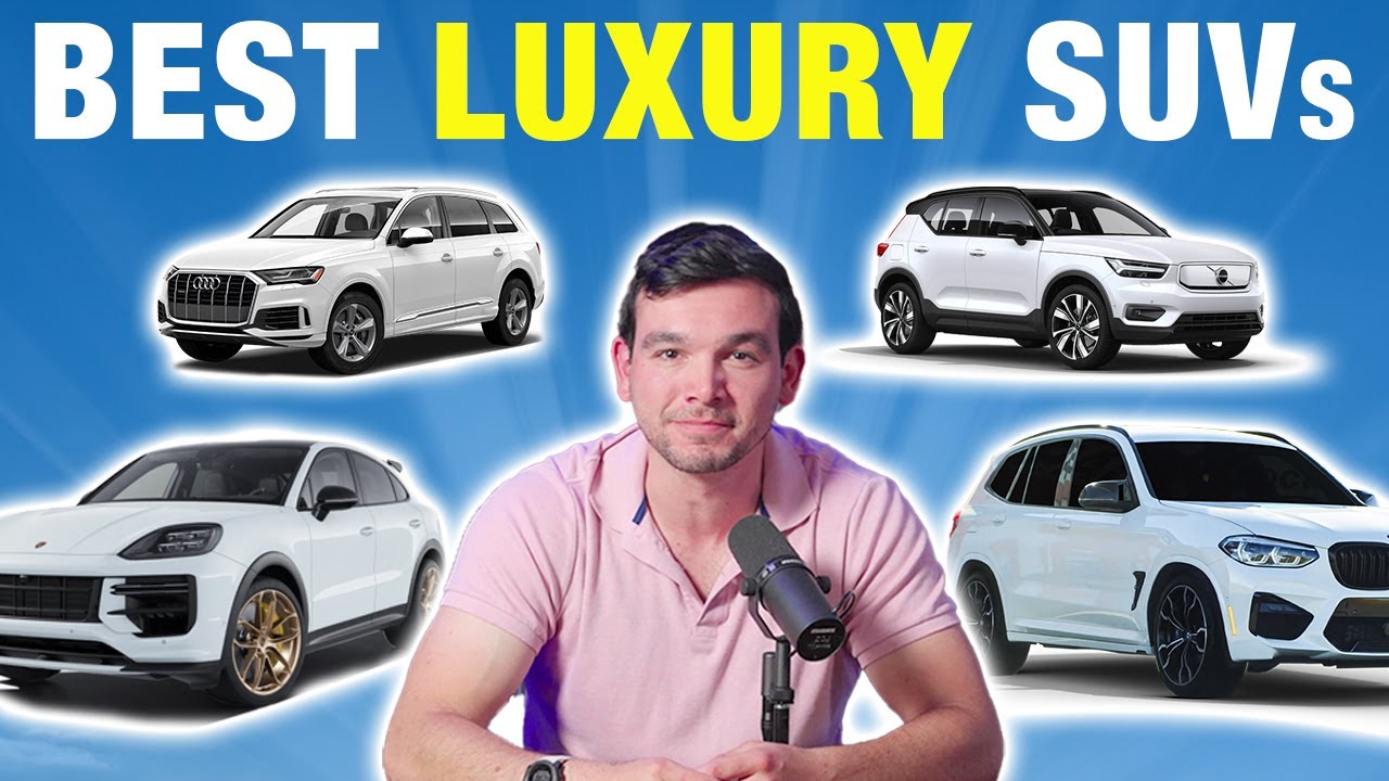These Are the Best Luxury SUVs You Can Buy in 2024