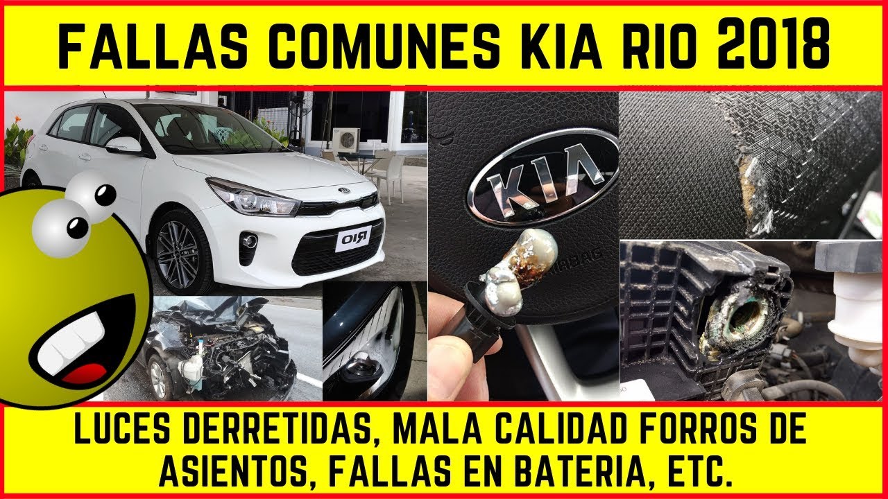 Fallas / Problemas comunes Kia Rio 2018, luces, electr&oacute;nica, pintura...