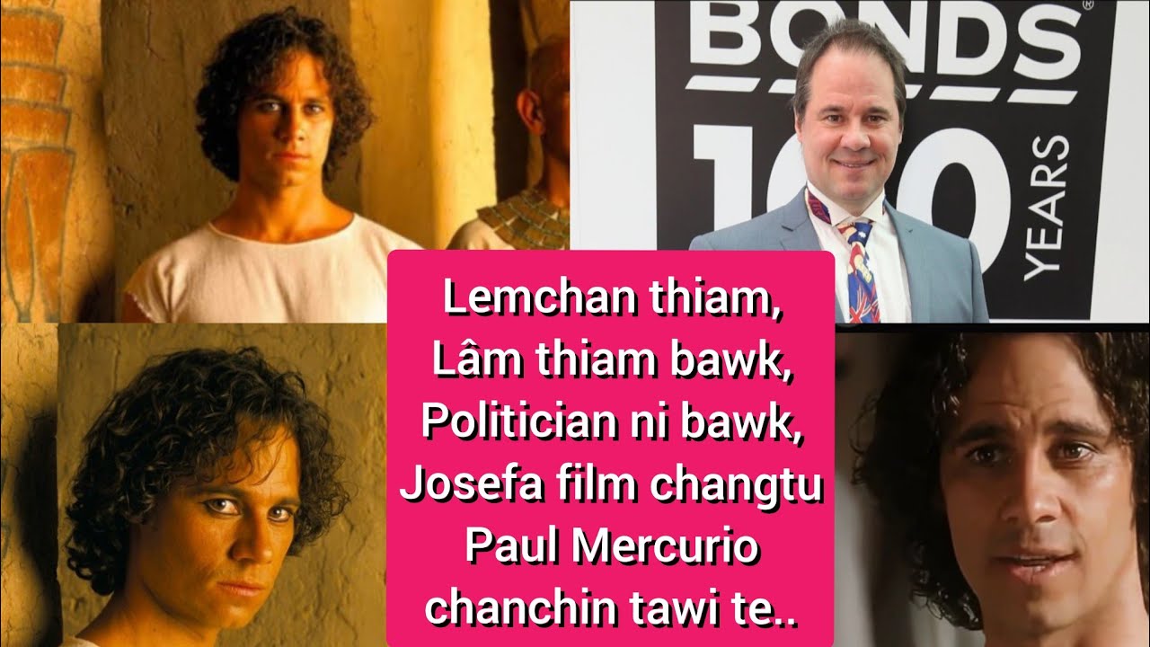 Paul Mercurio || Actor, Dancer, Politician || Josefa film (Joseph) -a changtupa ber chanchin tawi..