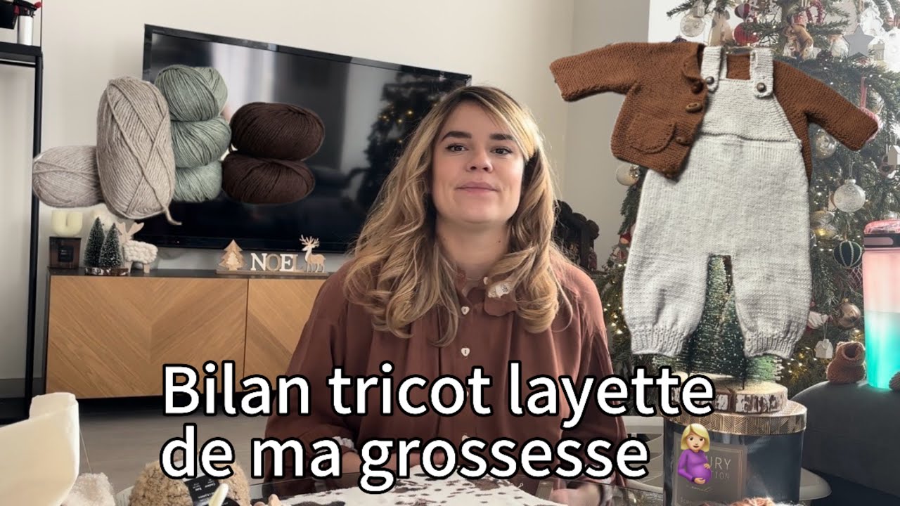 Bilan tricot layette de ma grossesse 🤰🏼 🧶