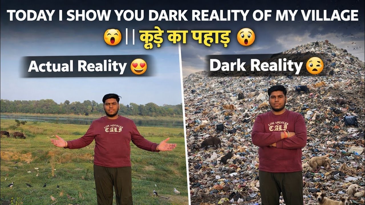 TODAY I SHOW YOU DARK REALITY OF MY VILLAGE😵 || कूड़े का पहाड़😧