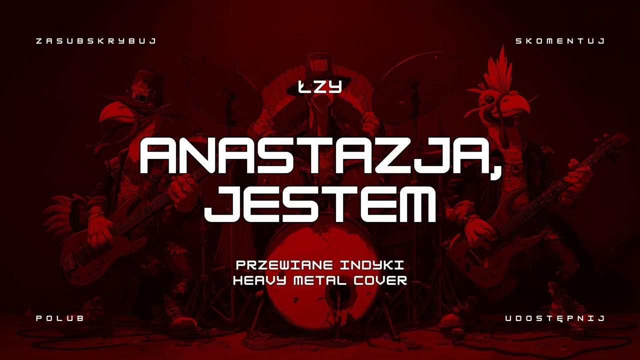 🔥 Łzy - Anastazja, Jestem (ale to heavy metal cover) 🔥🦃🤘 HIT