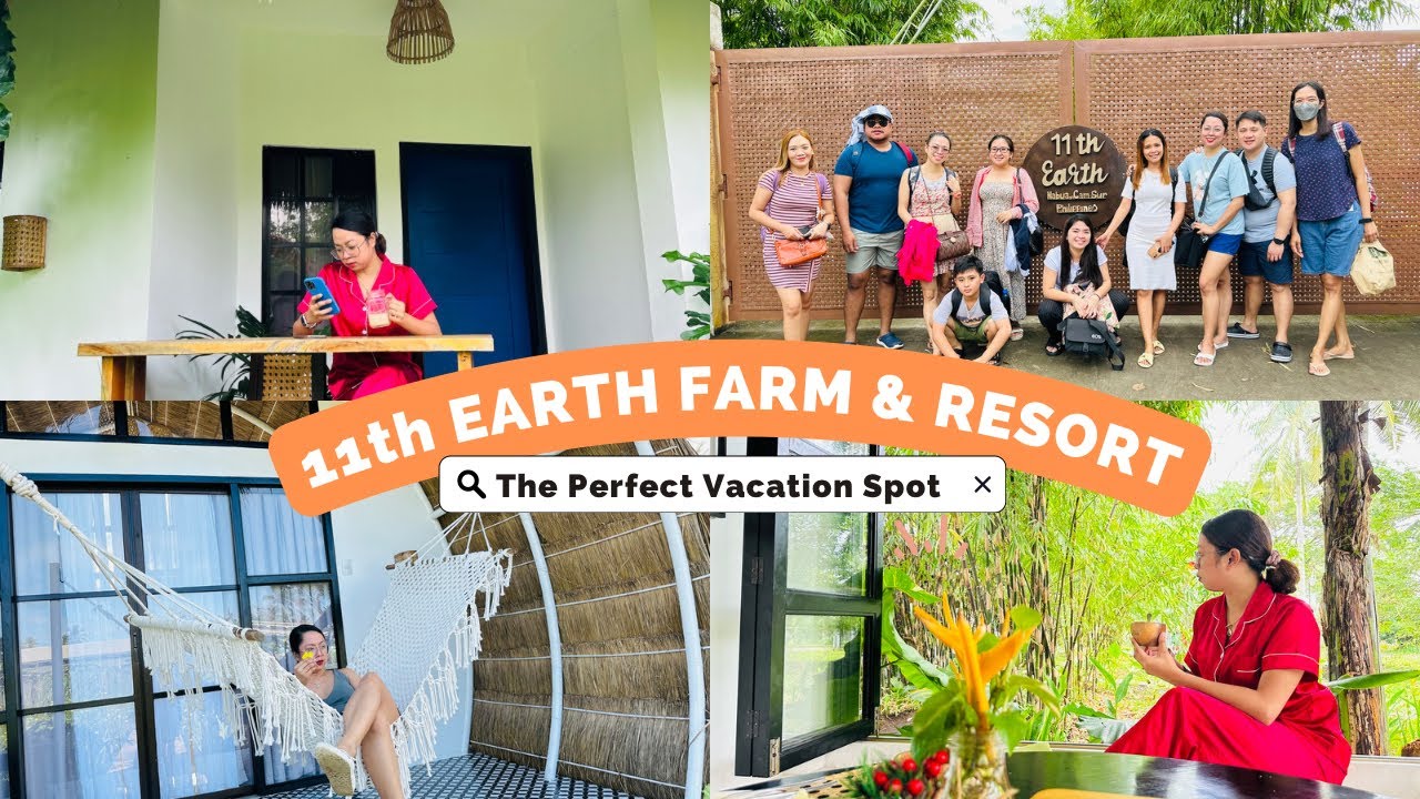 11th Earth Farm and Resort | The Perfect Vacation spot