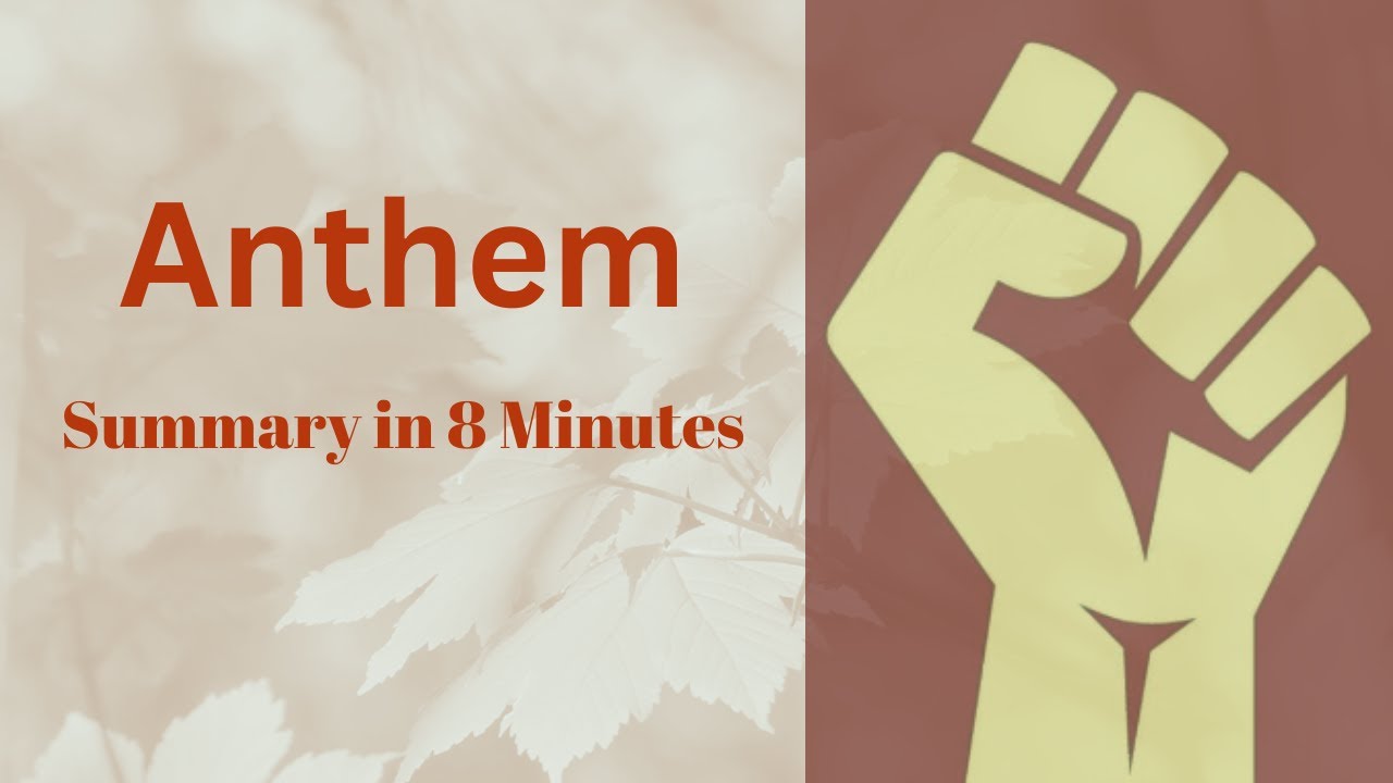 Anthem Summary - Ayn Rand