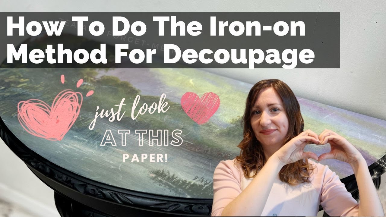 EASY Iron On Method for Applying Beautiful Decoupage Paper