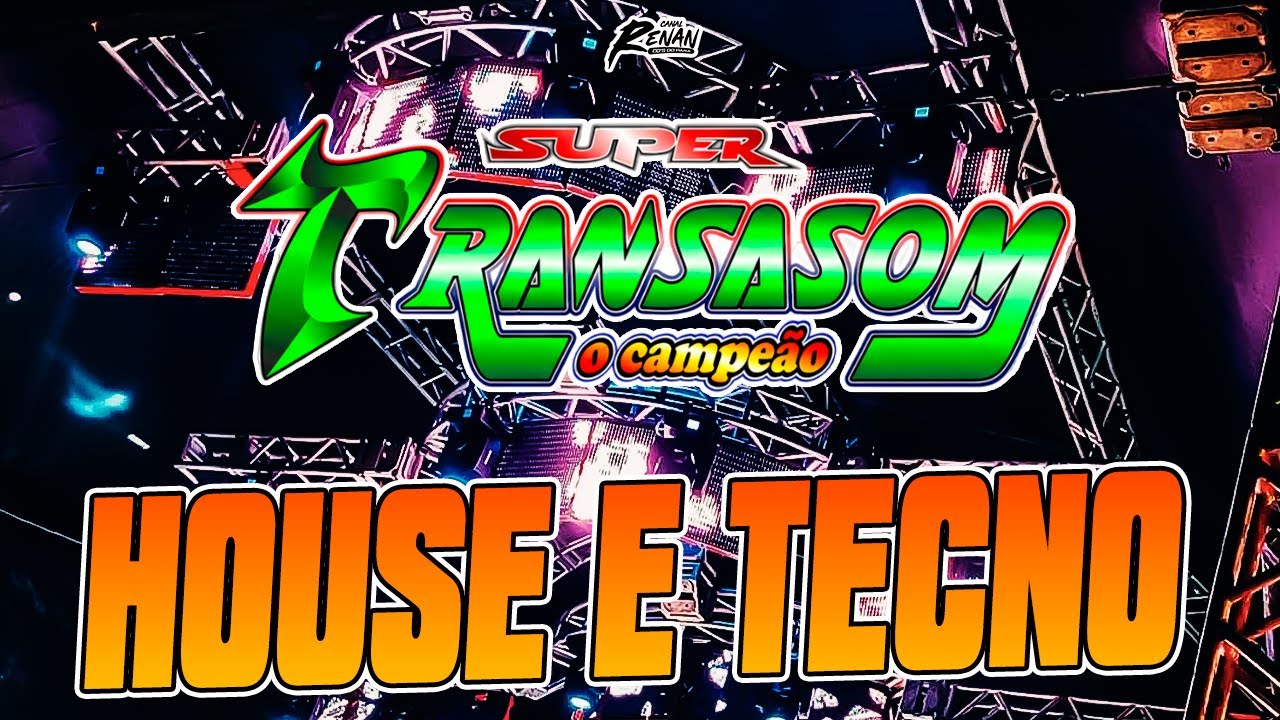 TRANSASOM O CAMPEÃO - HOUSE E TECNO - SEQUÊNCIA RETRÔ
