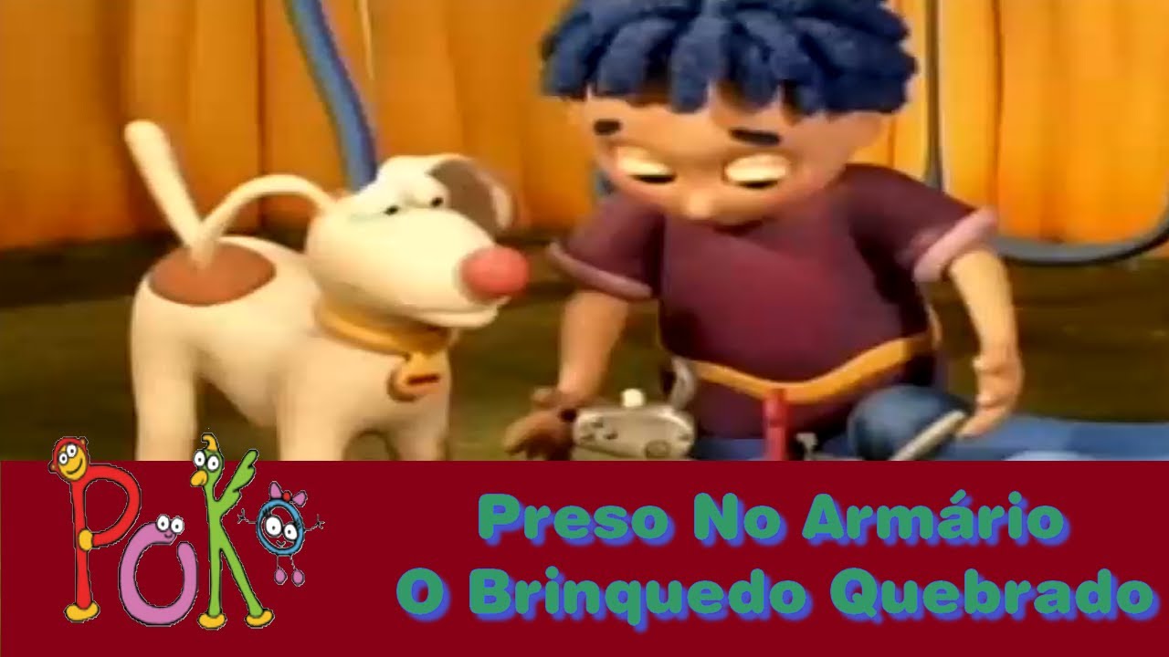 Poko - Preso No Armário + O Brinquedo Quebrado