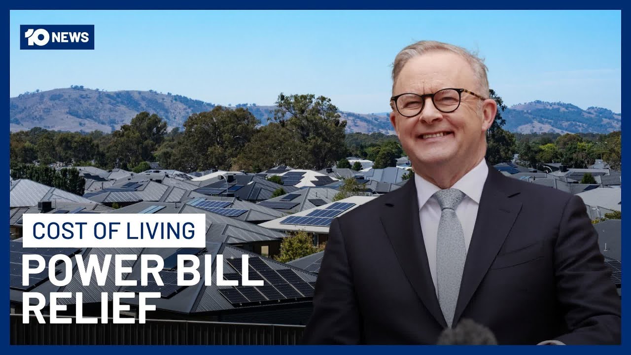 Albanese Government To Deliver Free Power To Millions Of Australian Homes Under New Scheme | 10 News