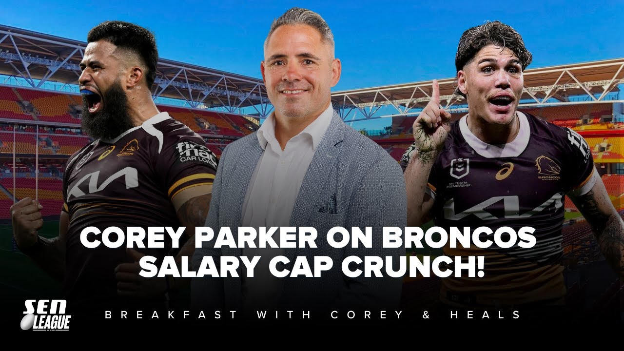 #NRL | Corey Parker examines the Brisbane Broncos' salary cap - How can they keep all their stars?