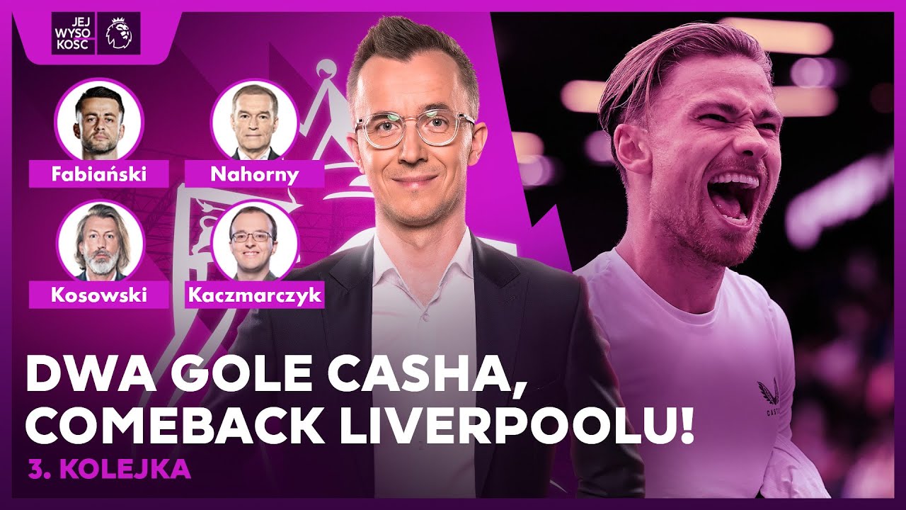 CASH BOHATEREM ASTON VILLI, NUNEZ RATUJE LIVERPOOL! | JEJ WYSOKOŚĆ PREMIER LEAGUE