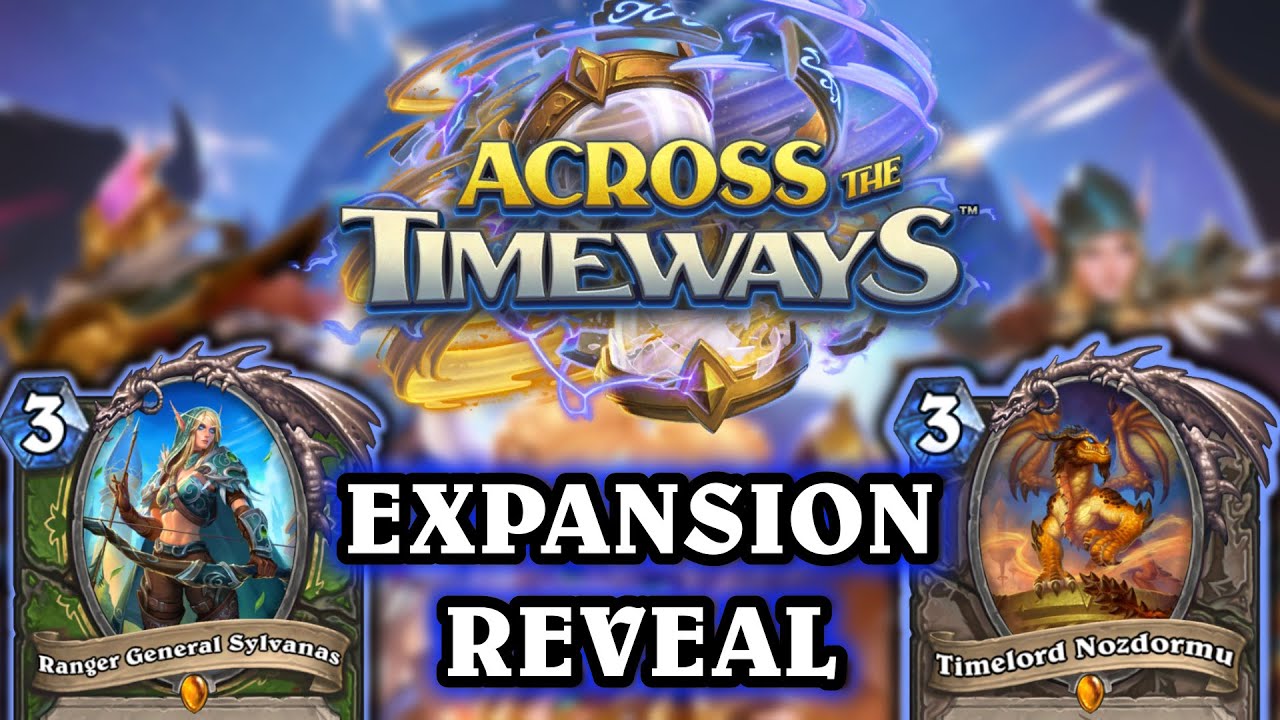 ACROSS THE TIMEWAYS is Hearthstone’s Newest Expansion + 2 Brand New Mechanics!