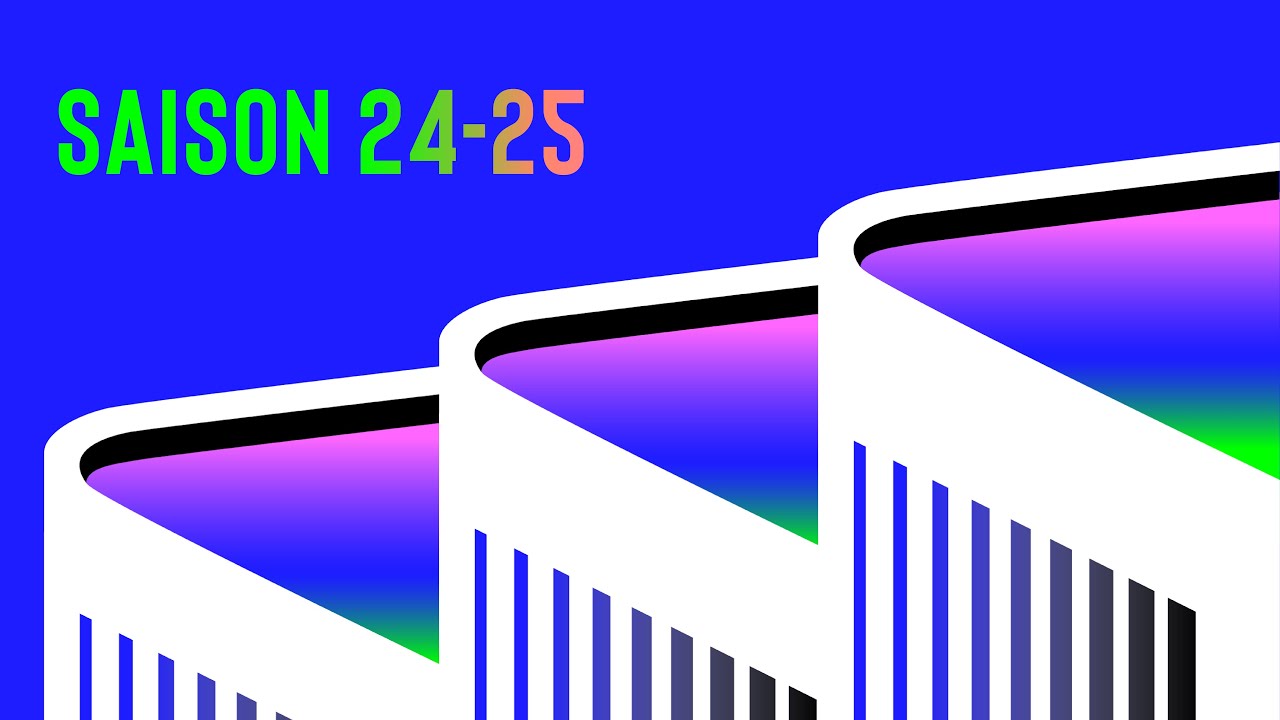 Présentation de saison 24—25